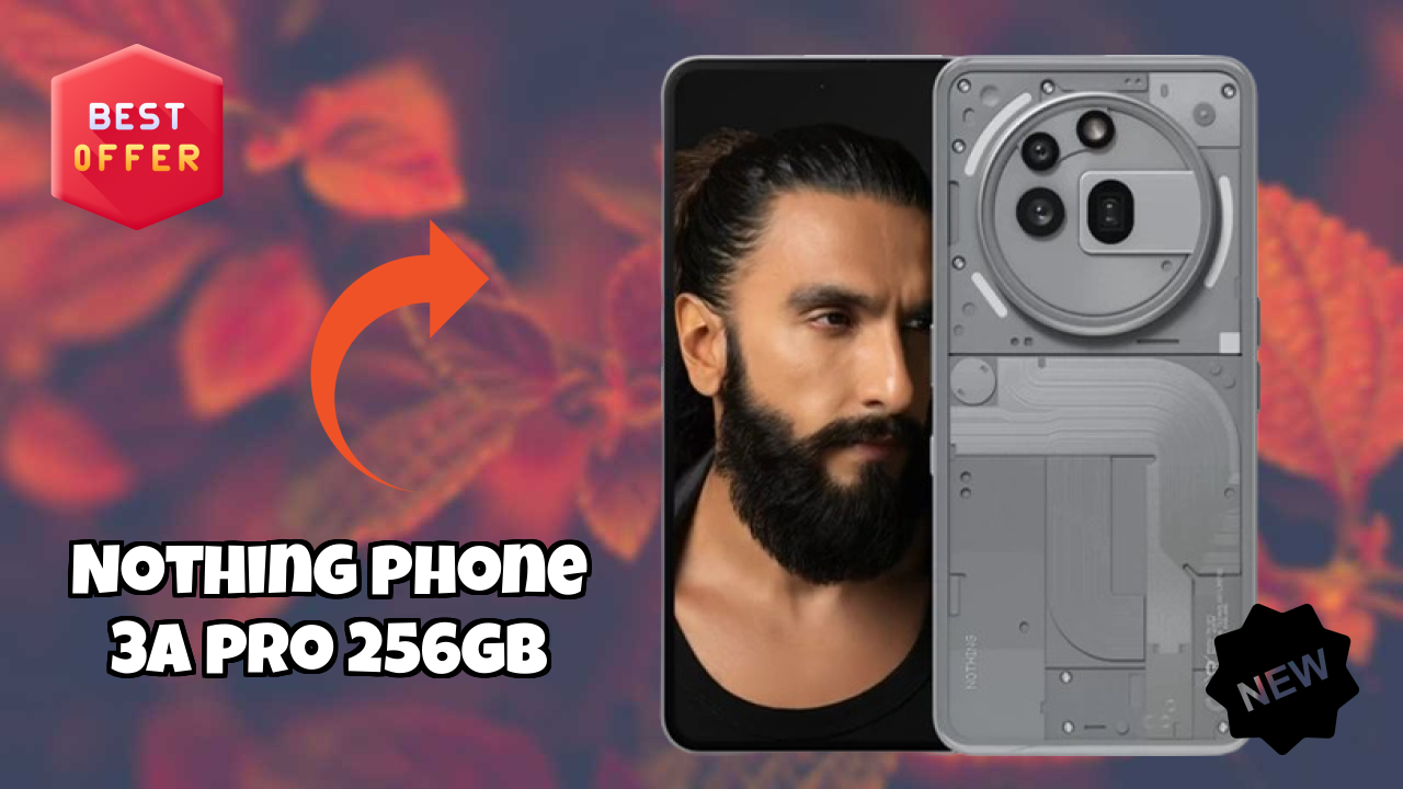Nothing Phone 3a Pro 256GB RAM Review: 8 GB RAM Multitasking Check
