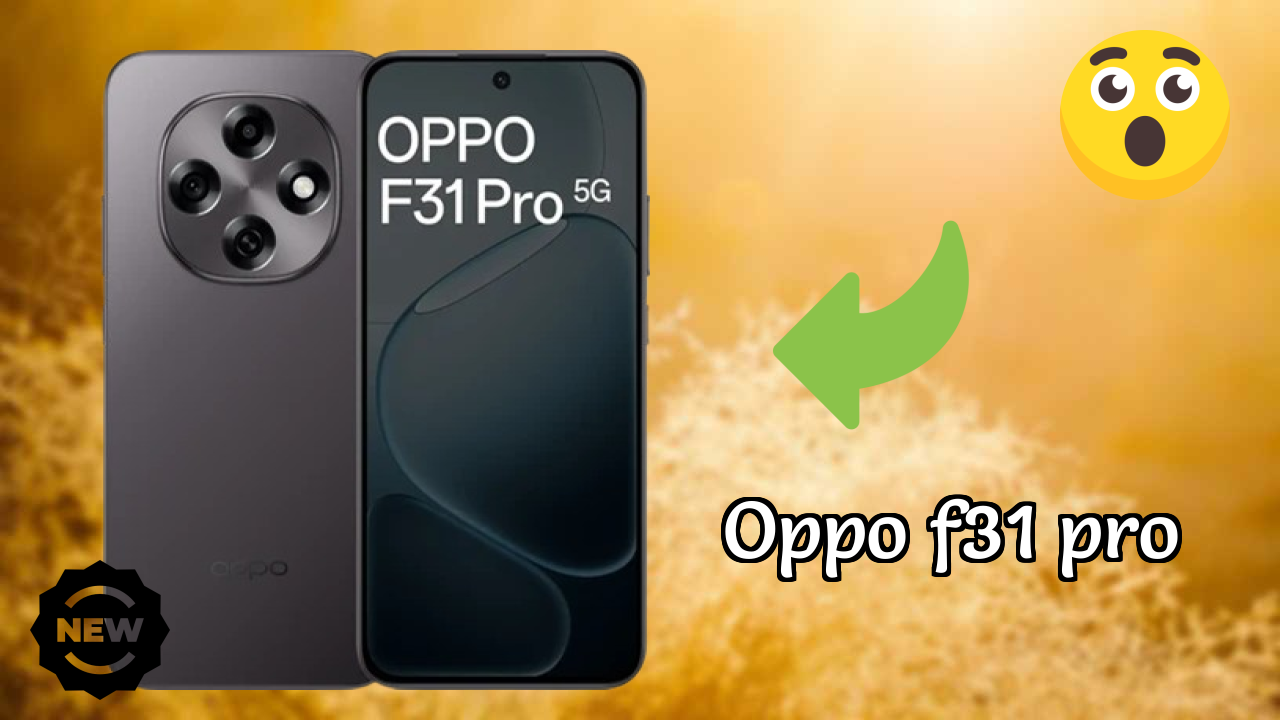 OPPO F31 Pro at ₹26,999 - Complete Specifications