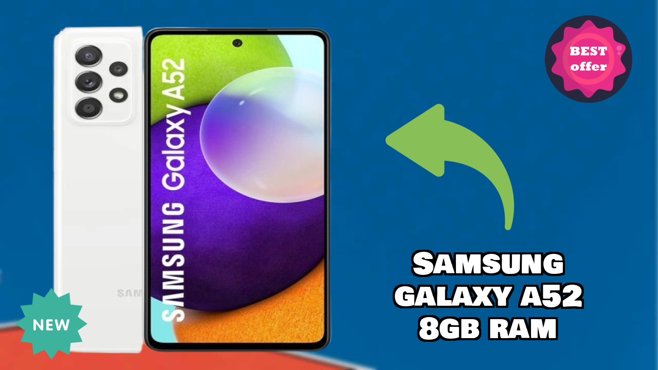 Samsung Galaxy A52 8GB RAM Price Drop Alert: Now at ₹26,990