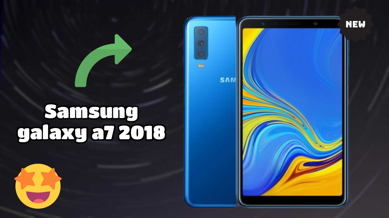 Samsung Galaxy A7 2018 at ₹19,999 - Best Deal Available