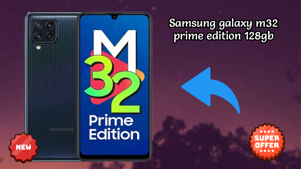 Samsung Galaxy M32 Prime Edition 128GB Battery Life: 6000 MAh Real-World Test